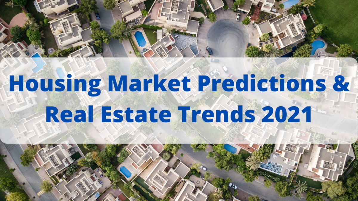 Housing Market Predictions & Real Estate Trends 2021 Themeqx
